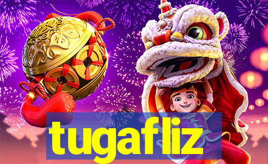 tugafliz