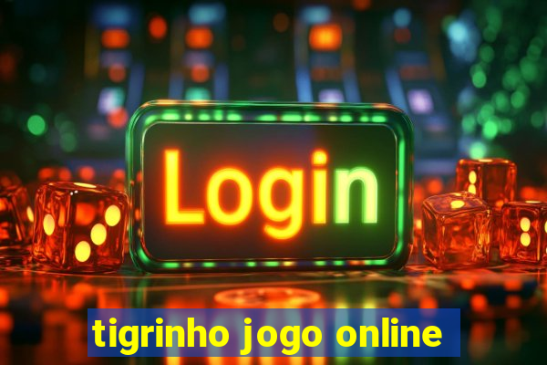 tigrinho jogo online