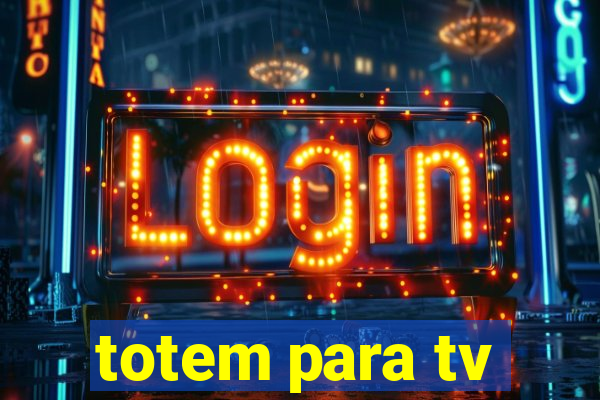 totem para tv