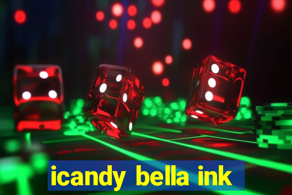 icandy bella ink