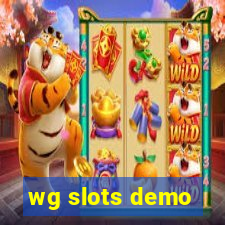 wg slots demo