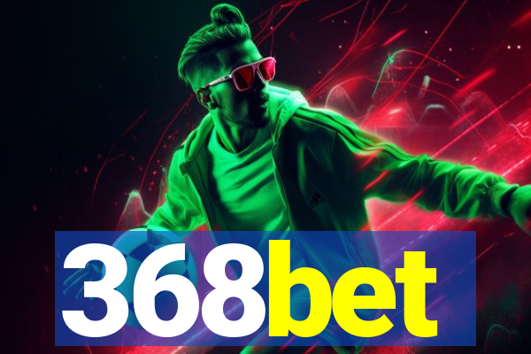 368bet