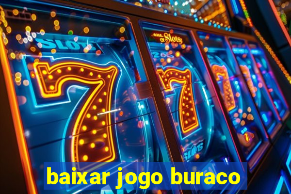 baixar jogo buraco