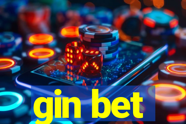 gin bet