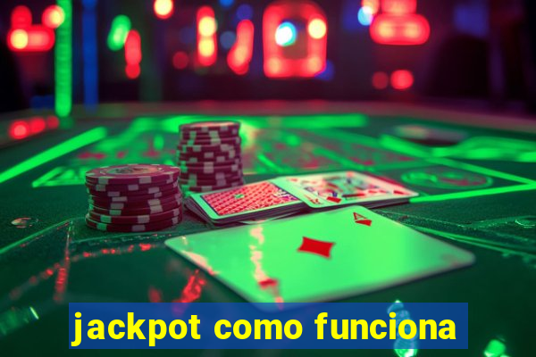 jackpot como funciona