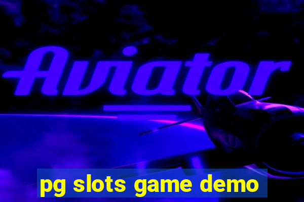 pg slots game demo