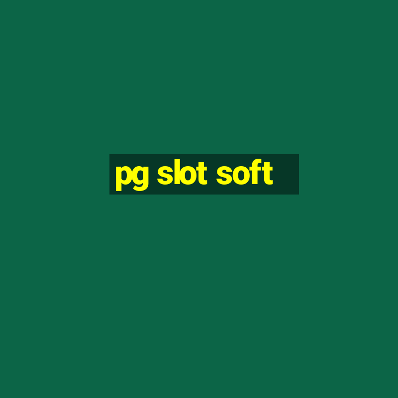 pg slot soft