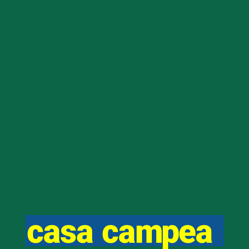 casa campea