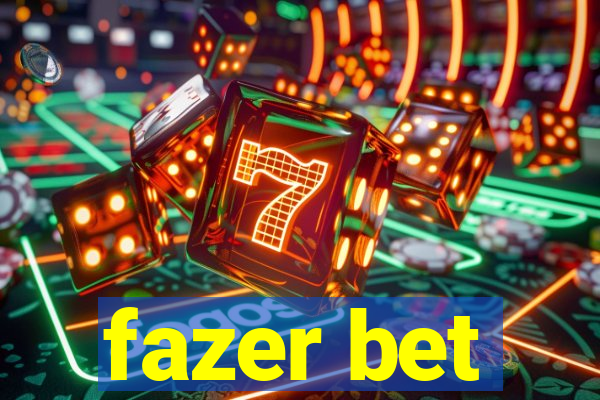 fazer bet