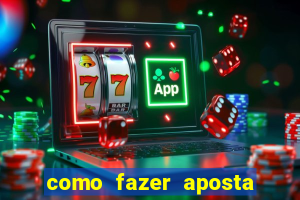 como fazer aposta jogo do bicho