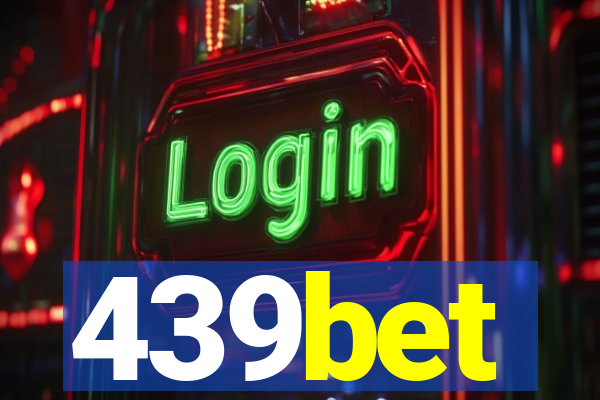 439bet