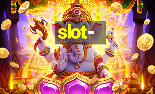 slot-