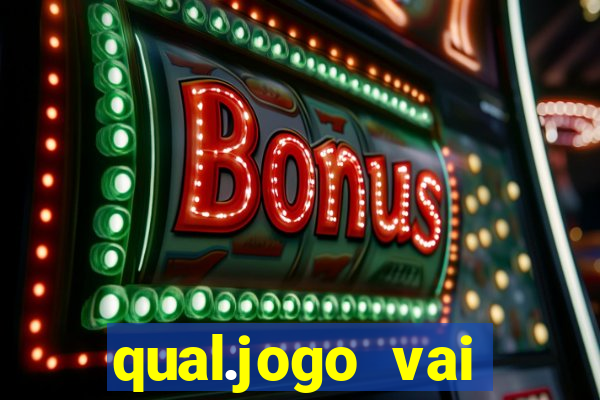 qual.jogo vai passar na globo hj