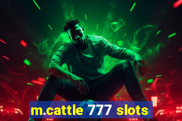 m.cattle 777 slots