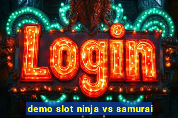 demo slot ninja vs samurai