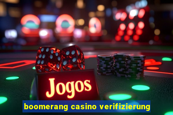 boomerang casino verifizierung