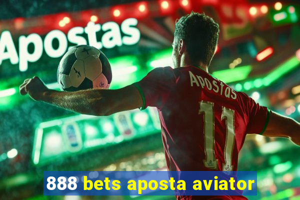 888 bets aposta aviator