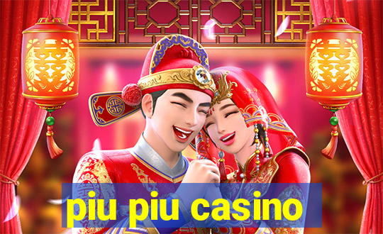 piu piu casino