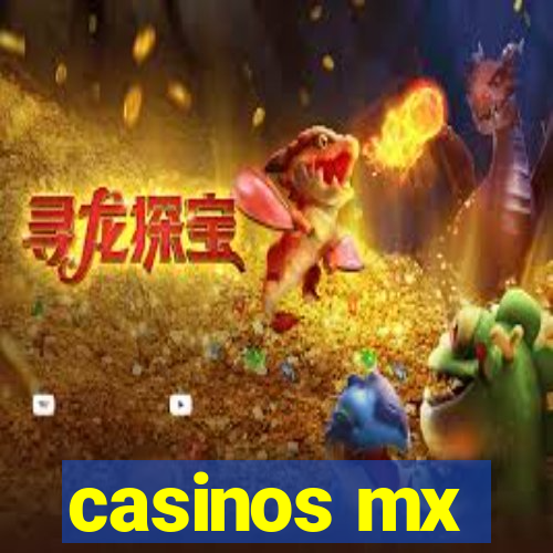 casinos mx