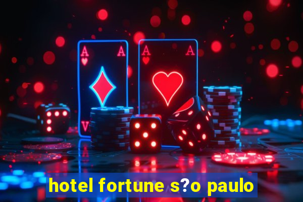 hotel fortune s?o paulo