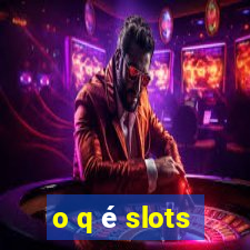 o q é slots