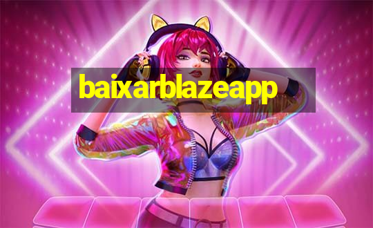 baixarblazeapp