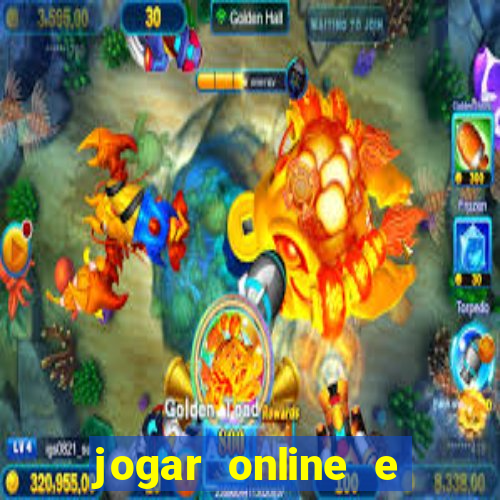 jogar online e ganhar dinheiro