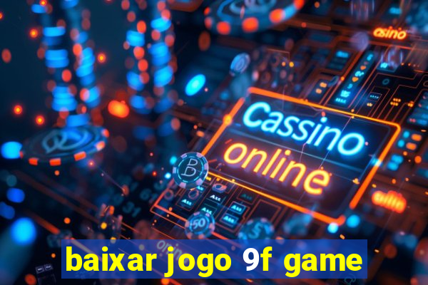 baixar jogo 9f game