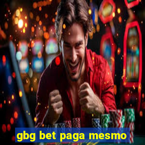 gbg bet paga mesmo