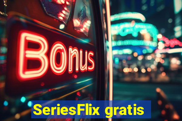 SeriesFlix gratis