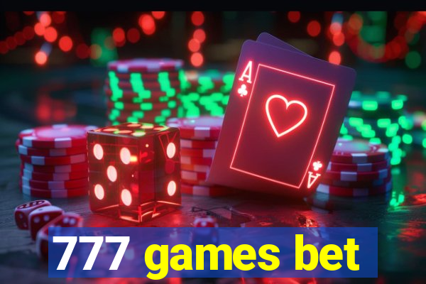 777 games bet