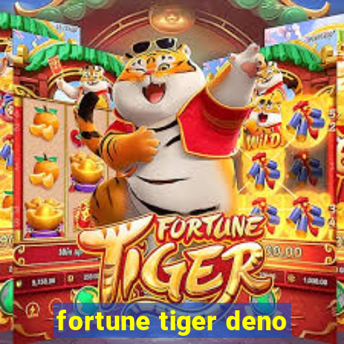 fortune tiger deno