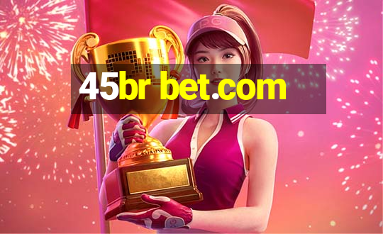 45br bet.com