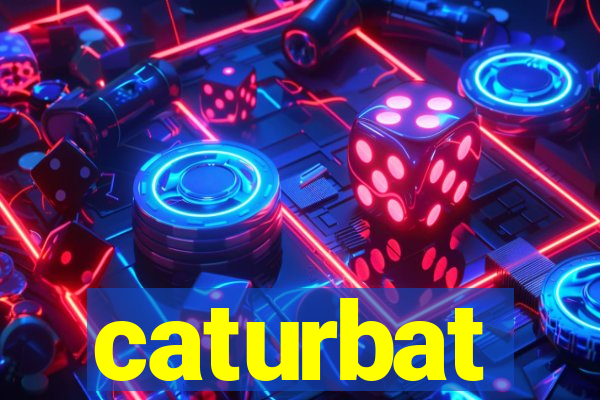 caturbat