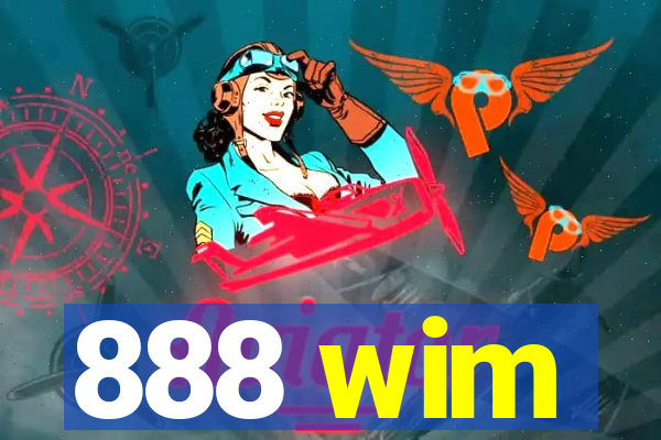 888 wim