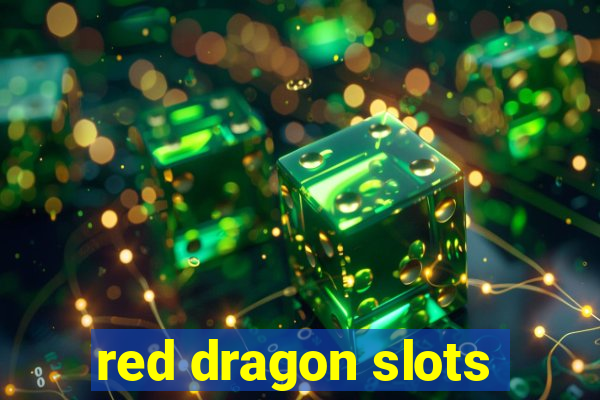 red dragon slots