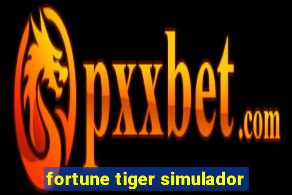 fortune tiger simulador