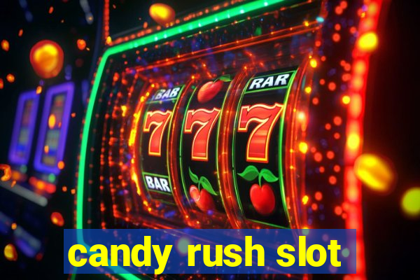 candy rush slot