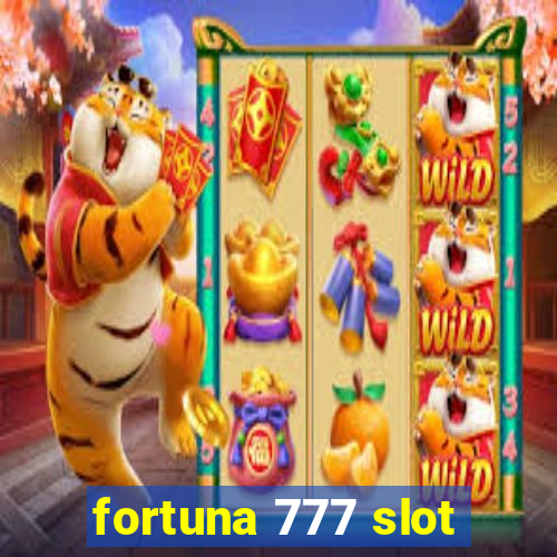 fortuna 777 slot