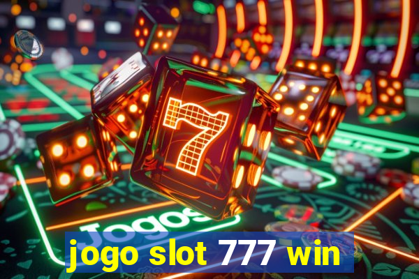 jogo slot 777 win