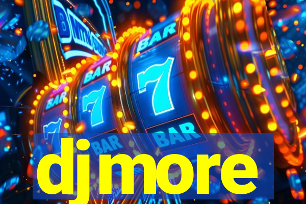 djmore