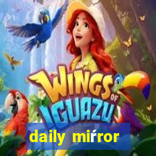 daily miŕror