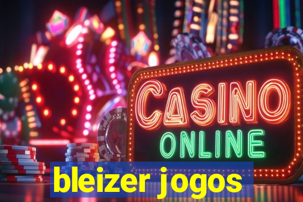 bleizer jogos