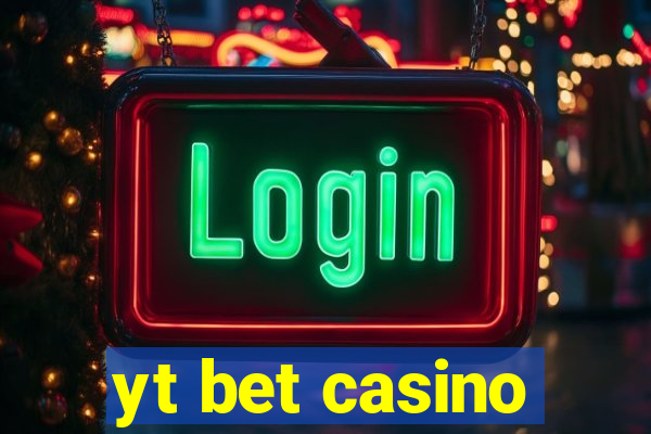 yt bet casino