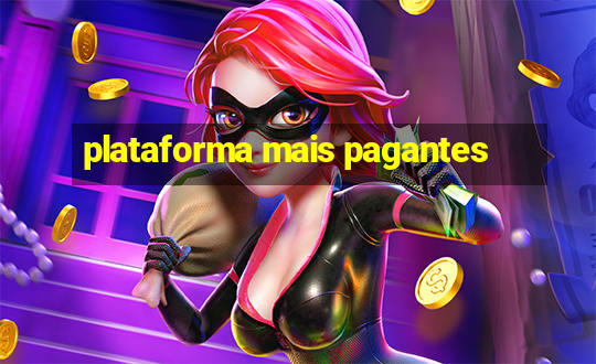 plataforma mais pagantes