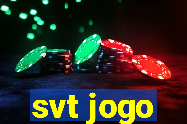 svt jogo