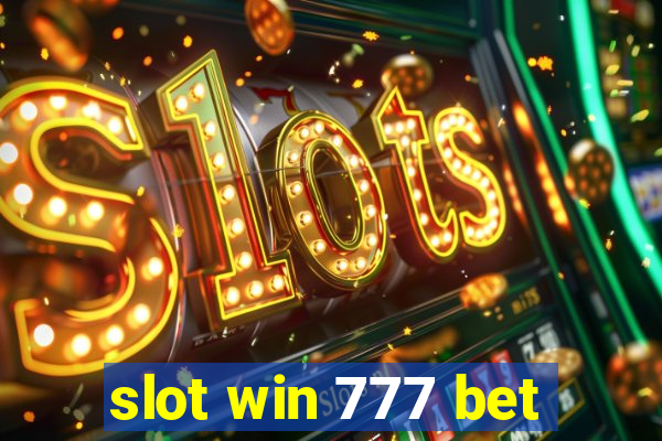 slot win 777 bet