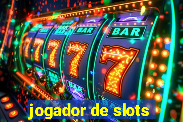 jogador de slots