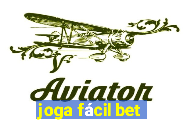 joga fácil bet