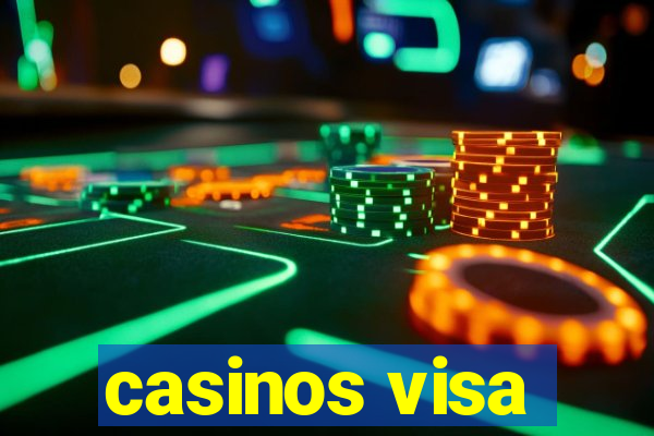 casinos visa